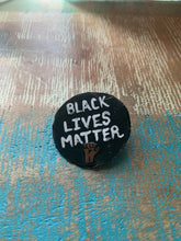 Load image into Gallery viewer, Black Lives Matter pinback badge/button
